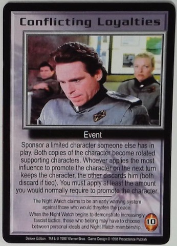 Conflicting Loyalties - Rare